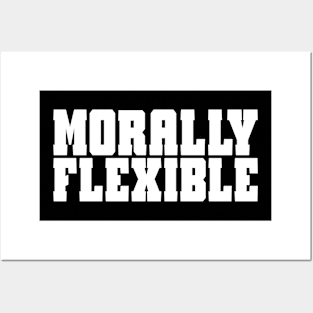 Morally Flexible Posters and Art